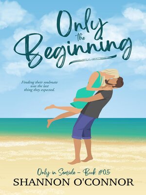 cover image of Only the Beginning